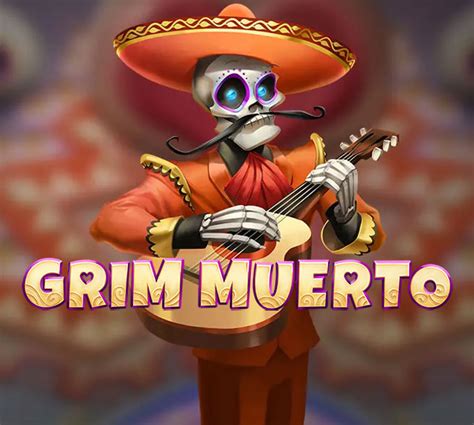 Play Grim Muerto by Play'n Go .